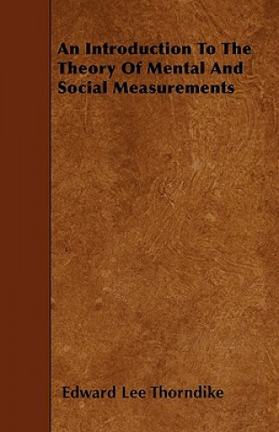 An Introduction To The Theory Of Mental And Social Measurements
