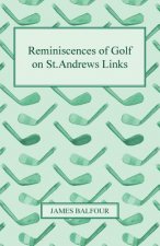 Reminiscences of Golf on St.Andrews Links, 1887
