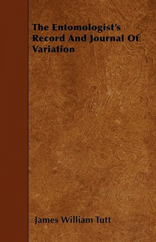 The Entomologist's Record And Journal Of Variation