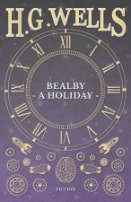 Bealby - A Holiday.
