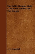 The Celtic Dragon Myth - Geste Of Fraoch And The Dragon