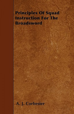 Principles Of Squad Instruction For The Broadsword