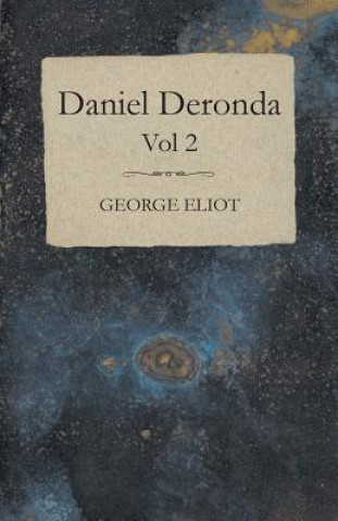 Daniel Deronda - Vol 2.