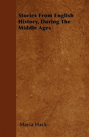 Stories From English History, During The Middle Ages
