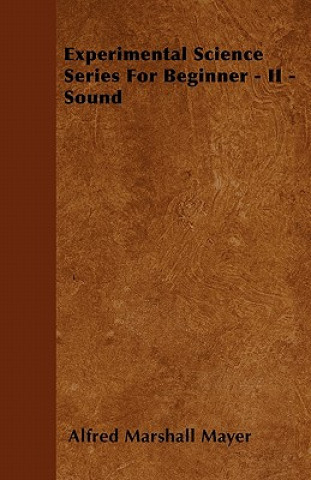Experimental Science Series For Beginner - II - Sound