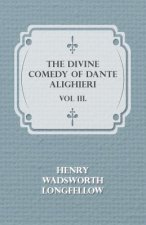 Divine Comedy Of Dante Alighieri - Vol III.