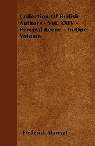 Collection Of British Authors - Vol. XXIV - Percival Keene - In One Volume