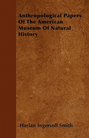 Anthropological Papers Of The American Museum Of Natural History
