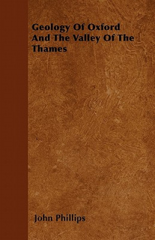 Geology Of Oxford And The Valley Of The Thames