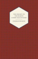 Cricket On The Hearth. A Fairy Tale Of Home