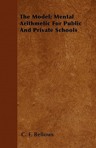 The Model; Mental Arithmetic For Public And Private Schools