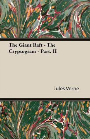 The Giant Raft (Part. II) - The Cryptogram