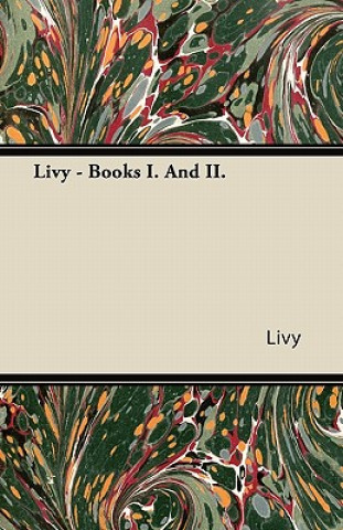 Livy - Books I. and II.