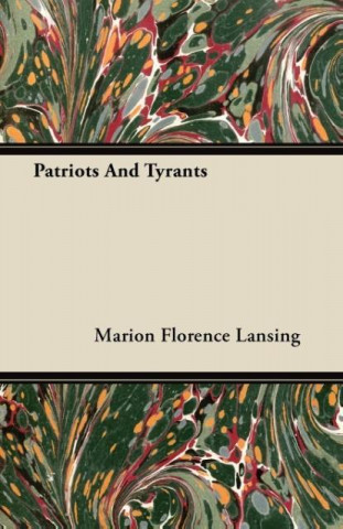 Patriots and Tyrants