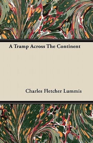 A Tramp Across The Continent