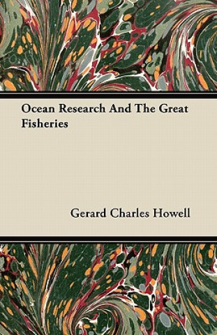 Ocean Research And The Great Fisheries