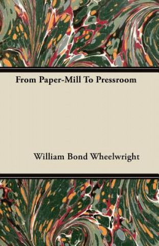 From Paper-Mill To Pressroom