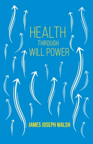 Health Through Will Power