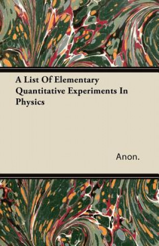 A List Of Elementary Quantitative Experiments In Physics