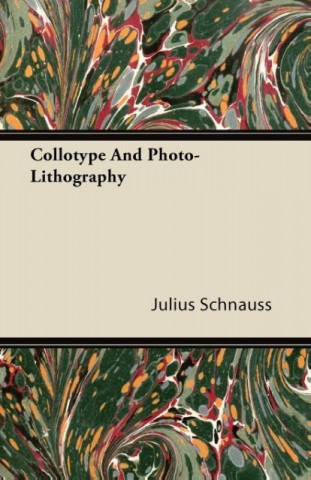 Collotype And Photo-Lithography