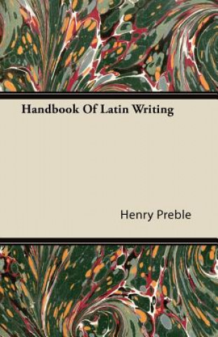 Handbook Of Latin Writing