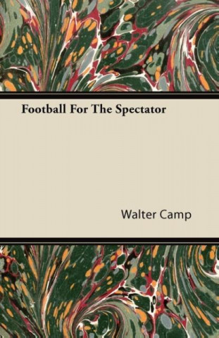 Football For The Spectator