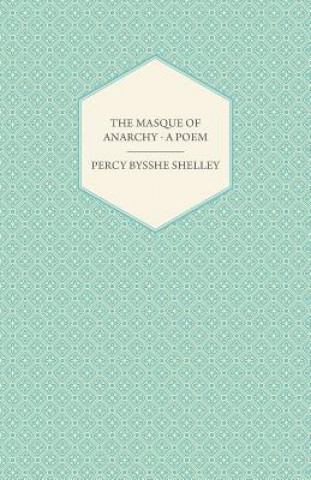 The Masque of Anarchy - A Poem