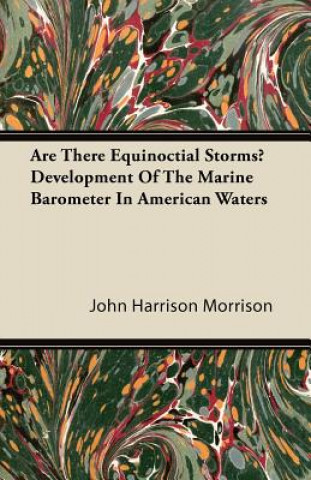 Are There Equinoctial Storms? Development of the Marine Barometer in American Waters