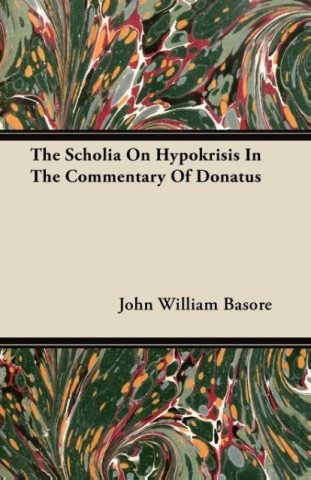 The Scholia on Hypokrisis in the Commentary of Donatus
