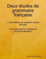 Deux Etudes de Grammaire Francaise