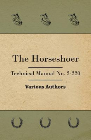 The Horseshoer - Technical Manual No. 2-220