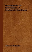 Encyclopedia Of Aberrations - A Psychiatric Handbook