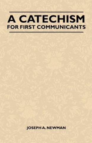 A Catechism For First Communicants