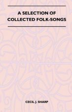 Selection of Collected Folk-Songs