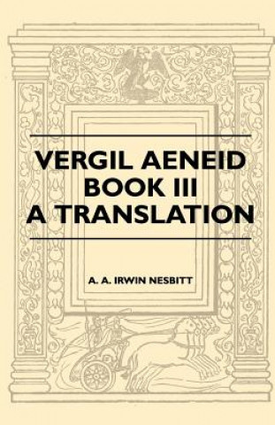 Vergil Aeneid, Book III - A Translation