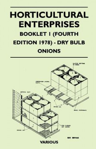 Horticultural Enterprises - Booklet 1 (Fourth Edition 1978) - Dry Bulb Onions