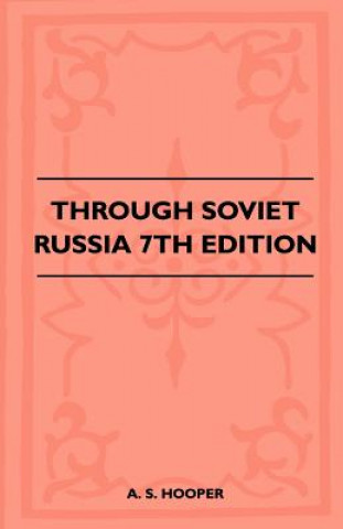 Through Soviet Russia - 7th Edition