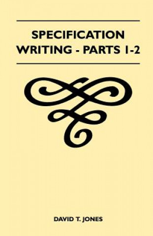 Specification Writing - Parts 1-2