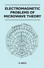 Electromagnetic Problems Of Microwave Theory