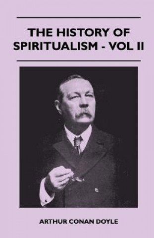 History Of Spiritualism - Vol II