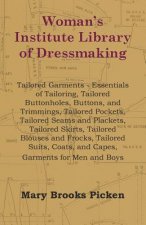 Woman's Institute Library Of Dressmaking - Tailored Garments - Essentials Of Tailoring, Tailored Buttonholes, Buttons, And Trimmings, Tailored Pockets