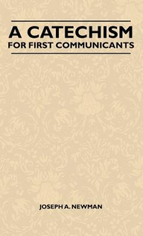 A Catechism For First Communicants