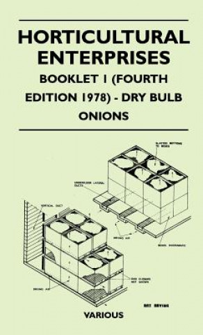 Horticultural Enterprises - Booklet 1 (Fourth Edition 1978) - Dry Bulb Onions
