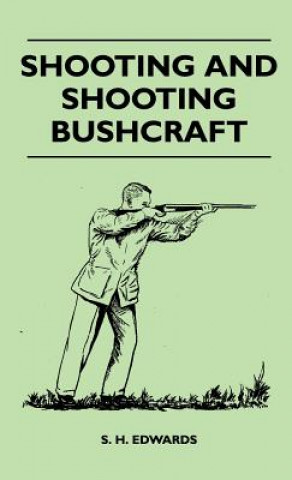 Shooting And Shooting Bushcraft