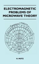 Electromagnetic Problems Of Microwave Theory