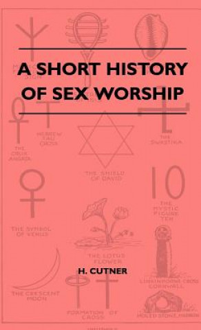 A Short History Of Sex Worship