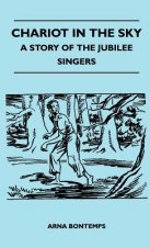 Chariot in the Sky - A Story of the Jubilee Singers