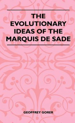 The Evolutionary Ideas Of The Marquis De Sade