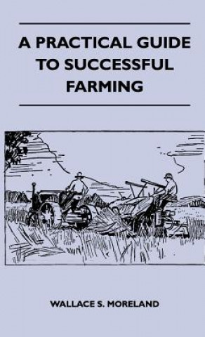 A Practical Guide To Successful Farming