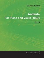 Andante by Gabriel Faur for Piano and Violin (1897) Op.75